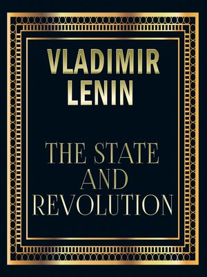 cover image of Vladimir Lenin--The State and Revolution